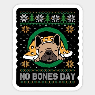 No Bones Day Pug Dog Ugly Christmas Sticker